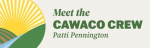 Meet the Cawaco Crew: Patti Pennington